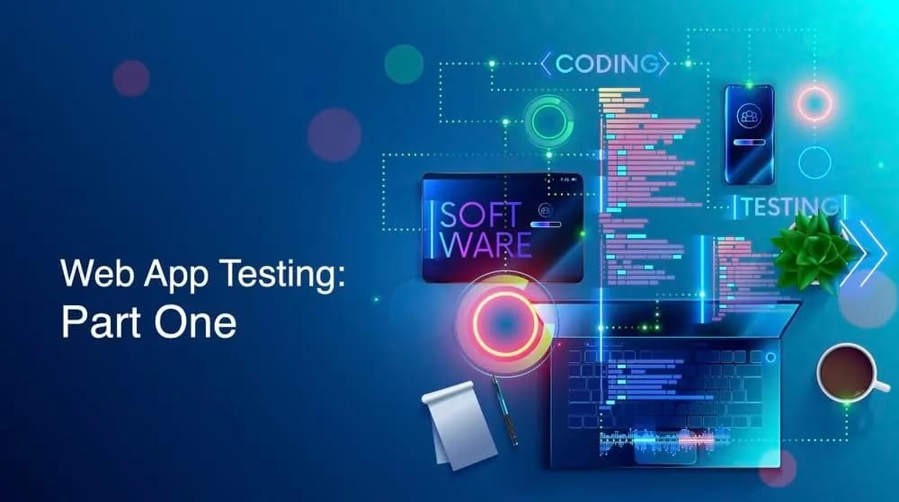 Web App Testing: Part One