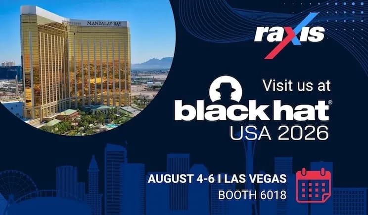 Raxis at Black Hat 2026: Come Find Us at Booth 6018