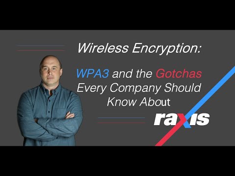 Wireless Encryption: WPA3 and the Gotchas Every Company Should Know About