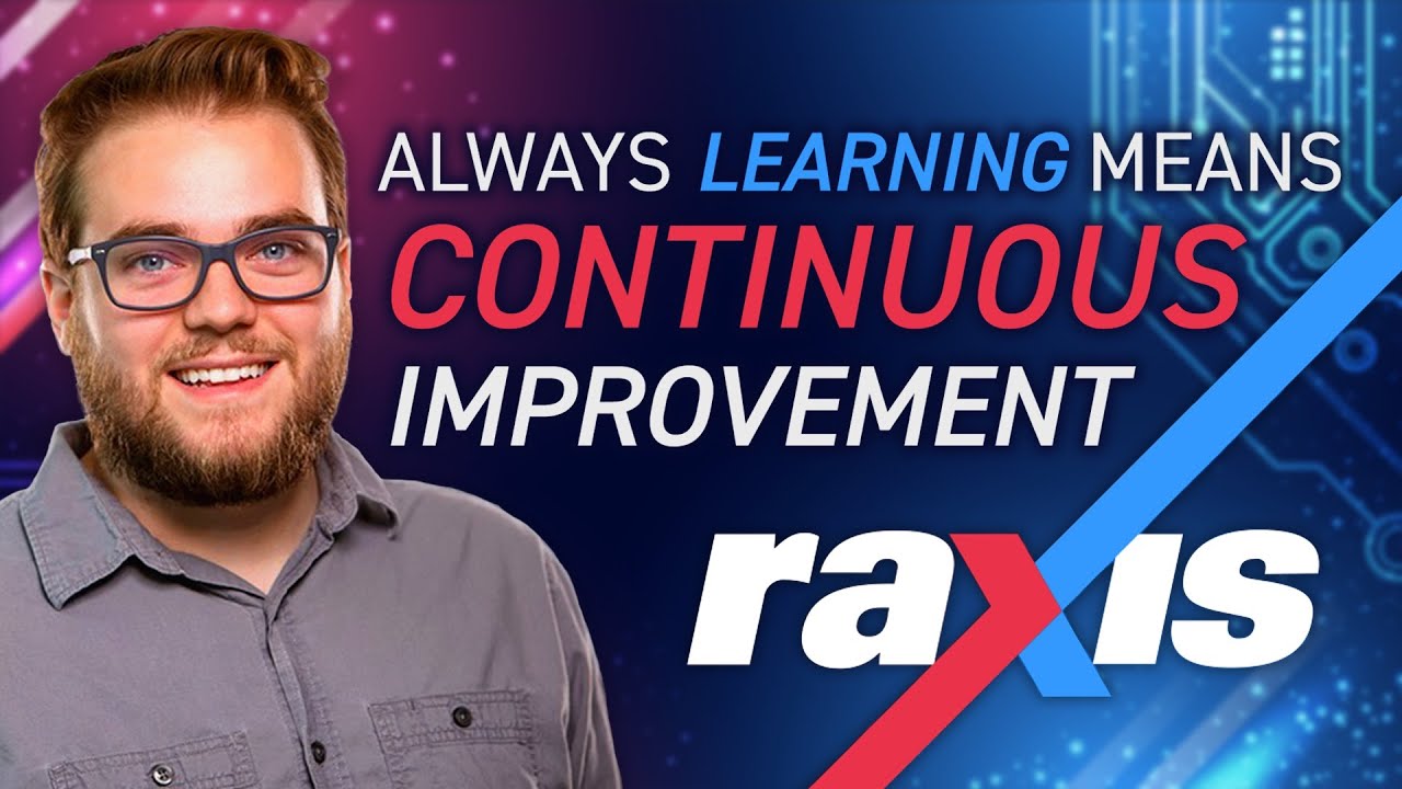 Raxis Always Learning