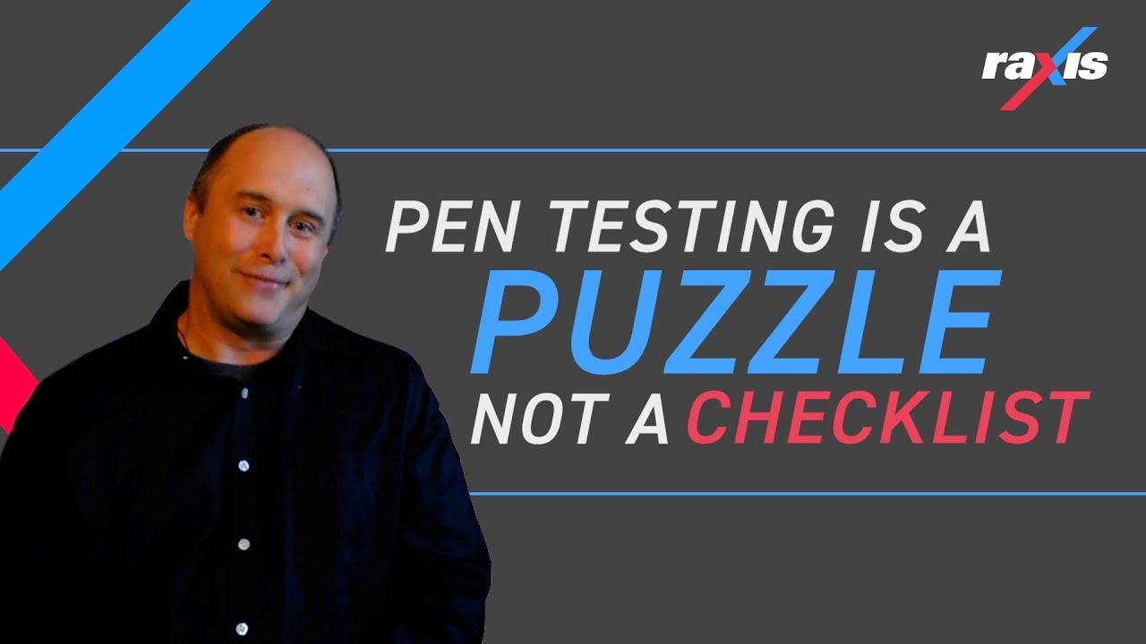 Penetration Testing is a Puzzle, not a Checklist