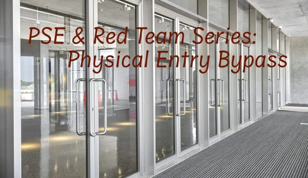 PSE & Red Team Series: Physical Entry Bypass