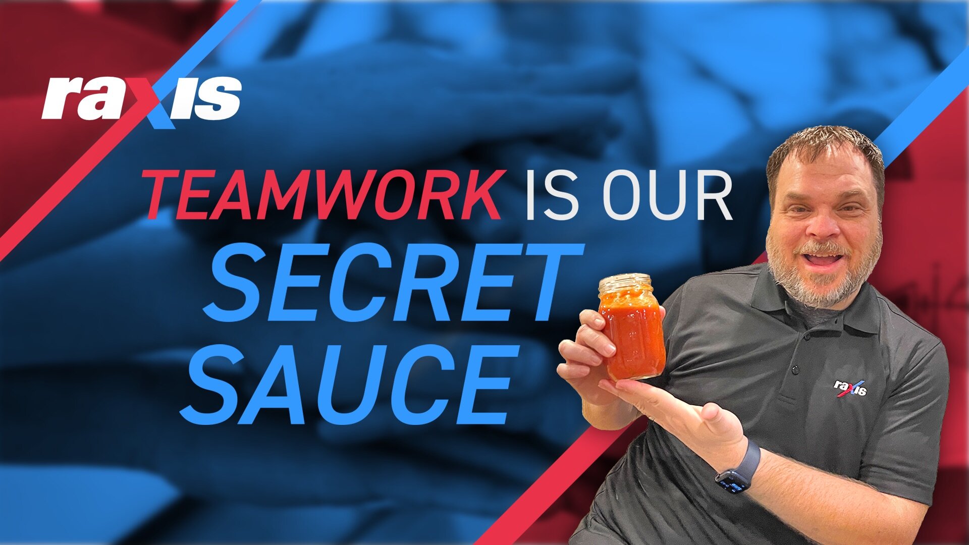 Teamwork is our secret sauce