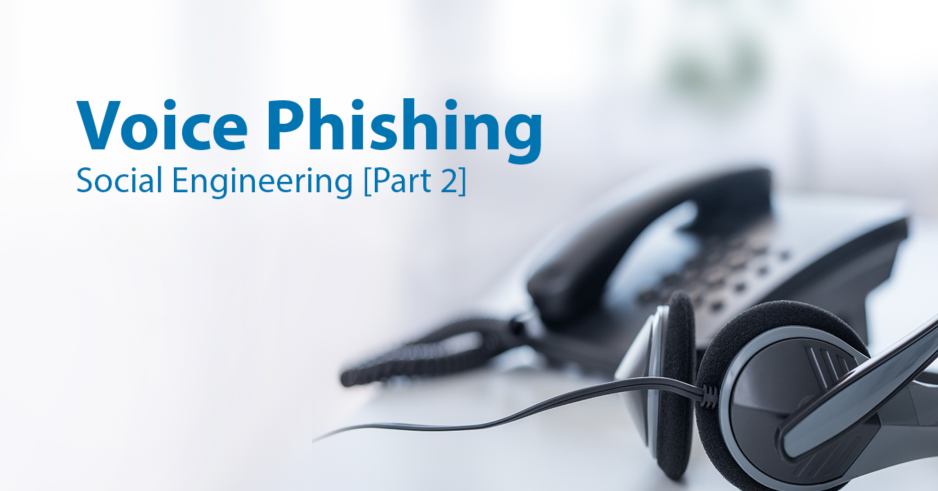 Voice Phishing – Social Engineering[Part 2]