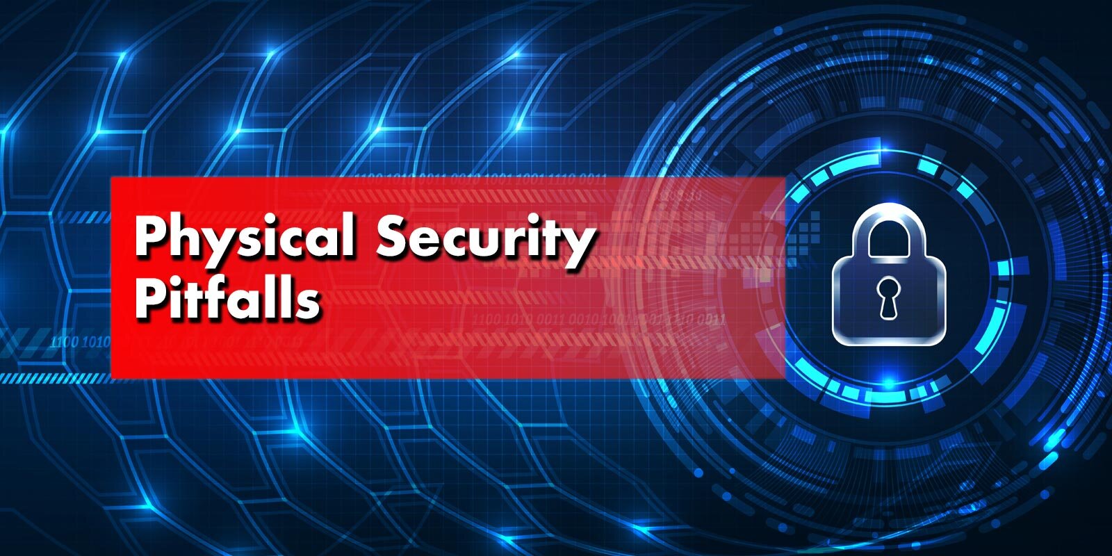 Physical Security Pitfalls